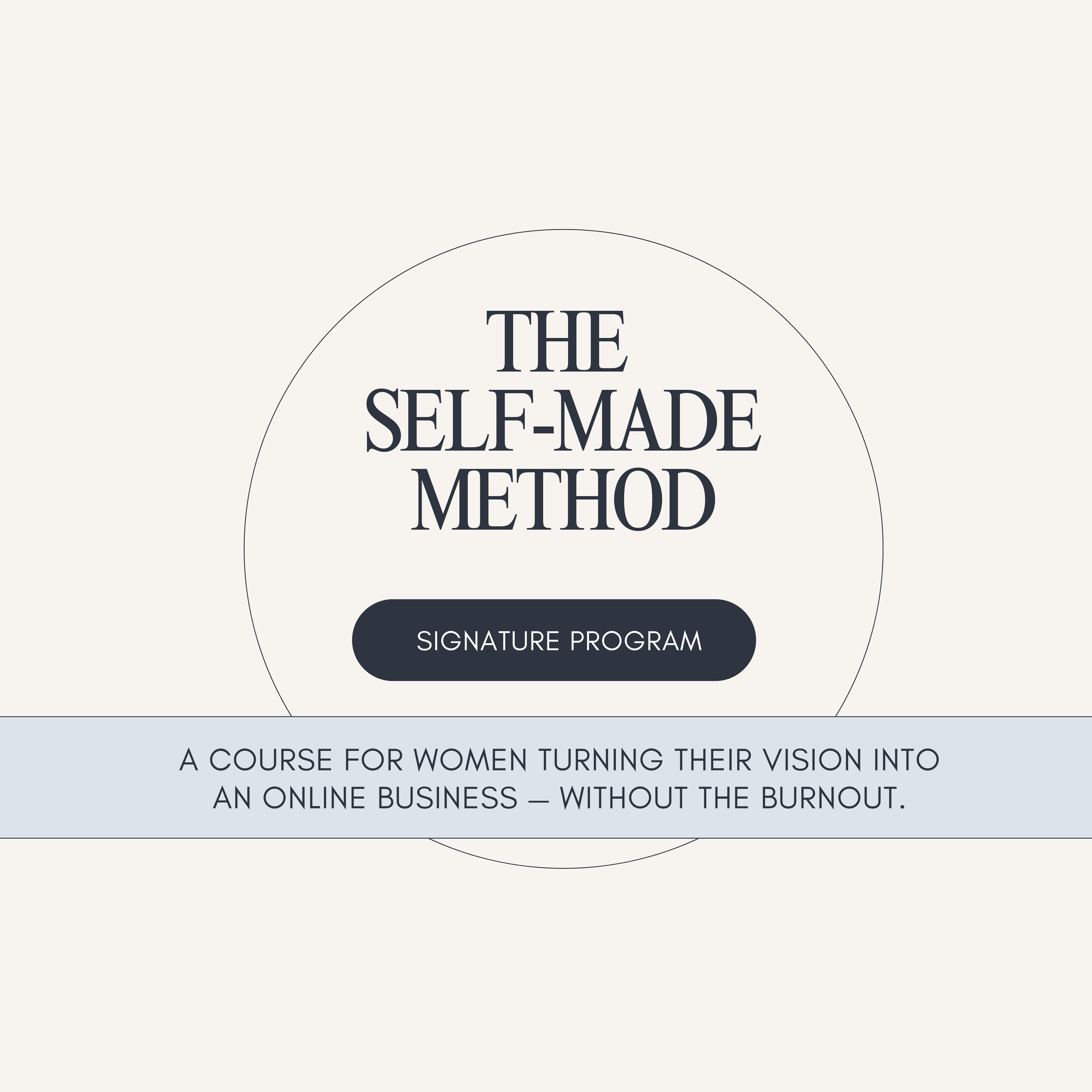 Promotional graphic for 'The Self-Made Method' signature program on a light gray background.